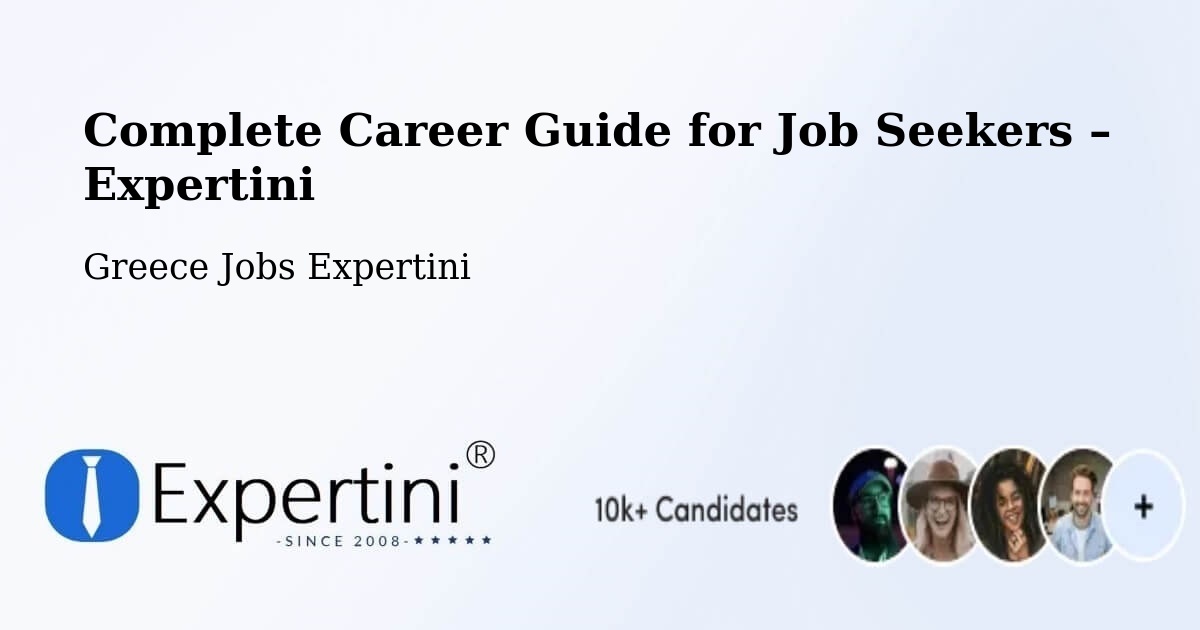 Career Guide for Job Seekers – Sofádes - Sofádes, Greece Jobs Expertini