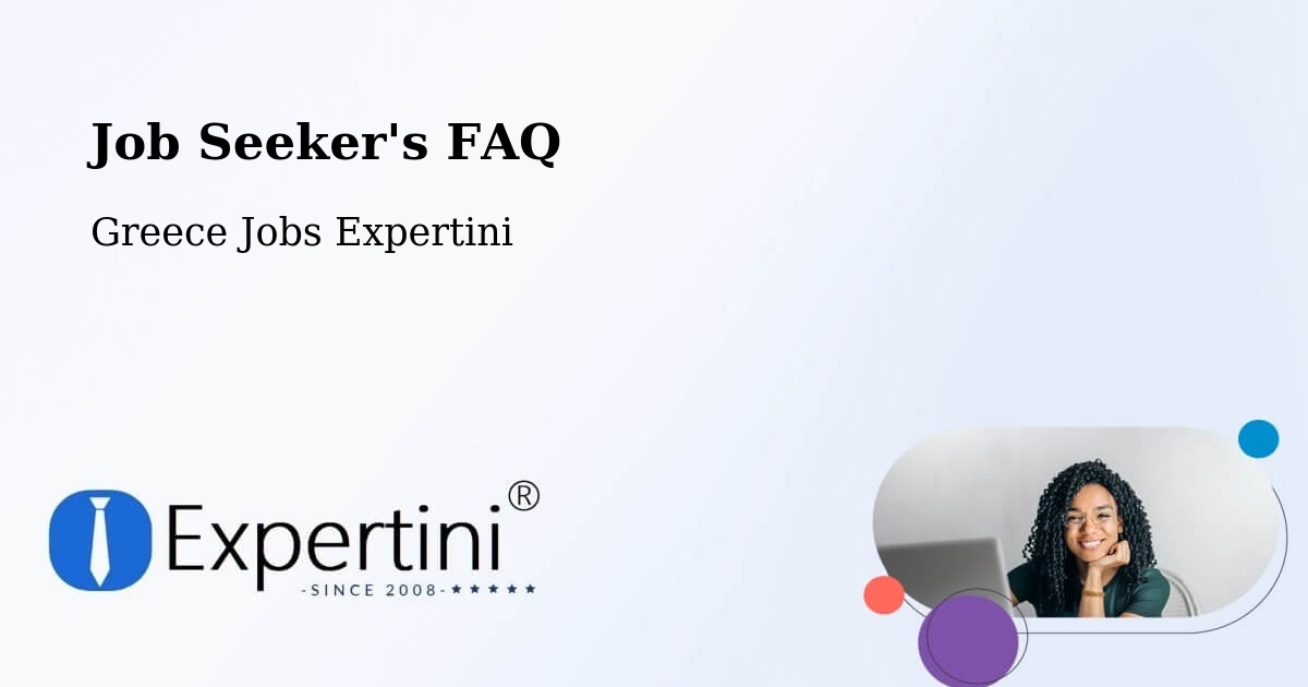 Job Seeker FAQ – Sofádes - Greece Jobs Expertini
