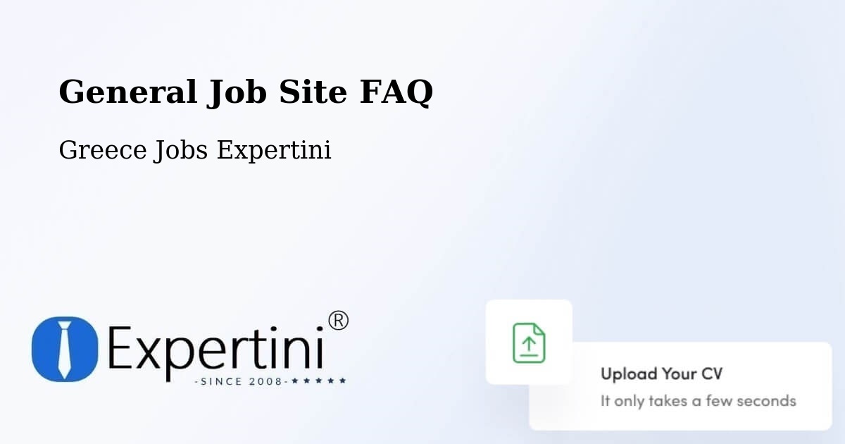 Job Site FAQ – Sofádes - Greece Jobs Expertini