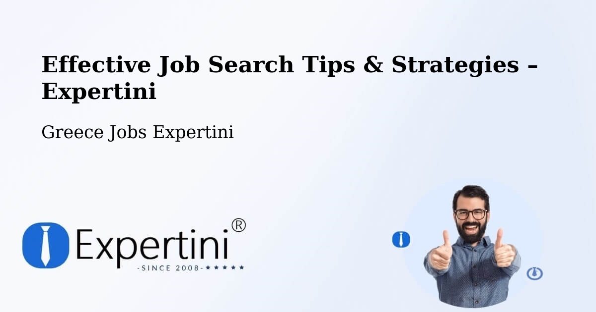 Job Search Tips & Strategies for Job Seekers – Sofádes - Sofádes, Greece Jobs Expertini