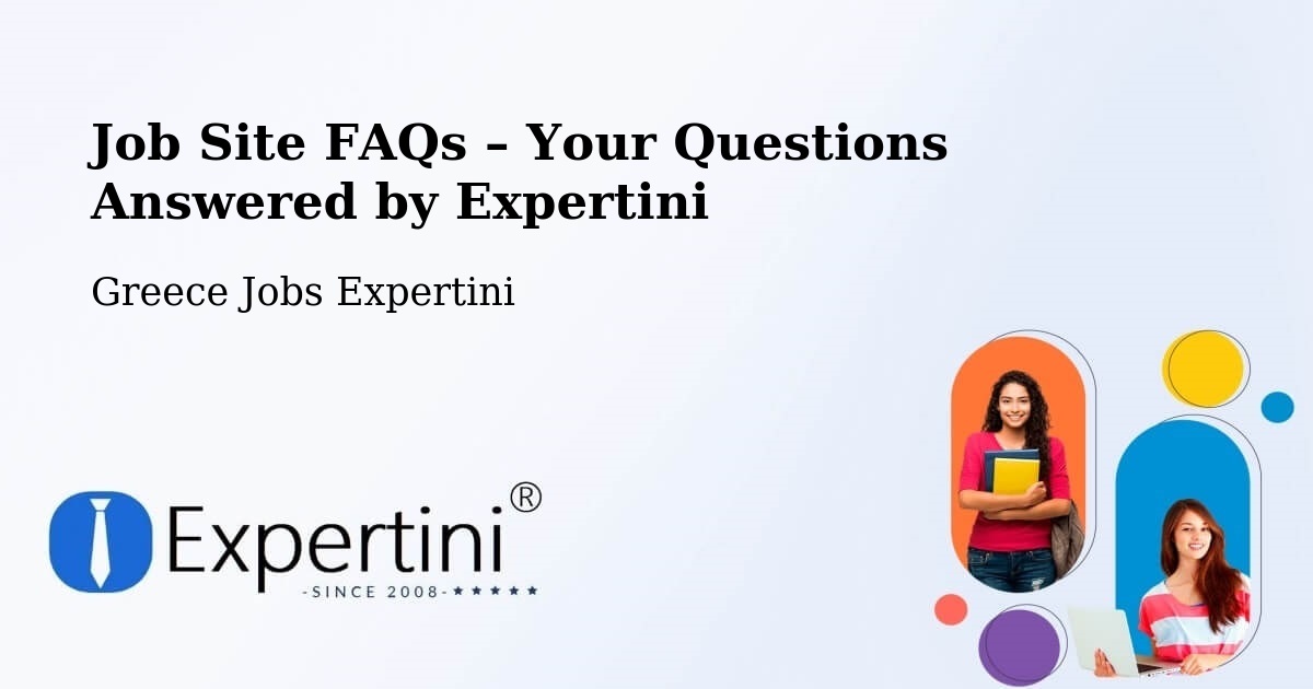 Job Site FAQs – Frequently Asked Questions – Sofádes - Sofádes, Greece Jobs Expertini