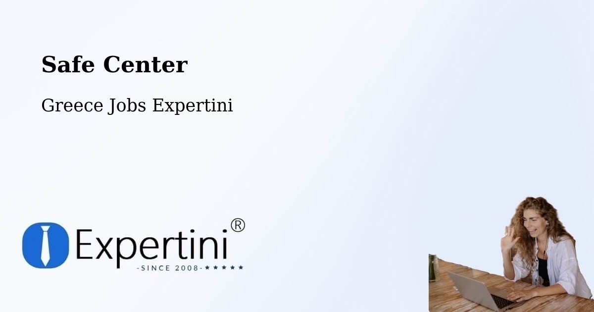 Safety Center – Sofádes - Greece Jobs Expertini